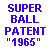 Wham-O ￿ Super Ball ￿ Patent - 1965